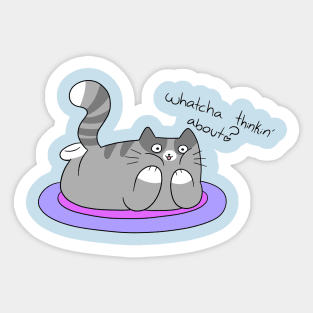 Whatcha Thinkin' About Tabby Cat Sticker